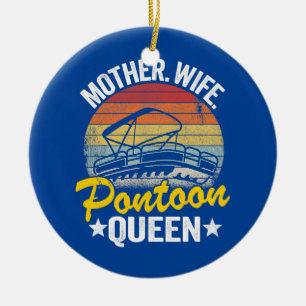 Ornamento De Cerâmica Lake Life Women Mãe Mãe Esposa Pontoon Rainha