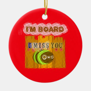 Ornamento De Cerâmica Legal Romântico Engraçado Eu sinto sua falta Estou