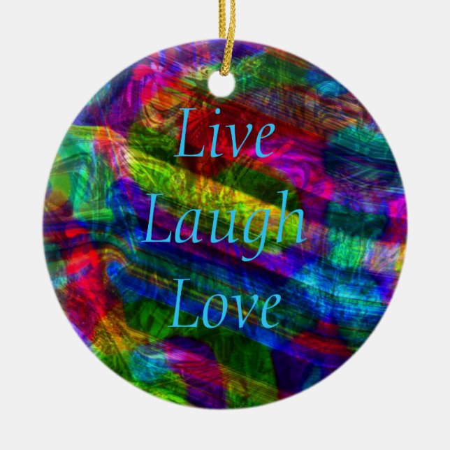 Ornamento De Cerâmica Live Laugh Love Ornament (Frente)