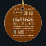 Ornamento De Cerâmica Lugares famosos de Long Beach, Califórnia<br><div class="desc">Atrações bonitas da lista do design da tipografia & lugares famosos de Long Beach,  Califórnia. Grande memória e lembrança!</div>