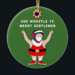 Ornamento De Cerâmica Lutador de Lutas Personalizado<br><div class="desc">Enfeites de natal criativo com Papais noeis,  lutador e linha de feriado engraçada. Edite o texto para adicionar o ano e o nome do seu fã favorito de luta ou esporte de luta.</div>