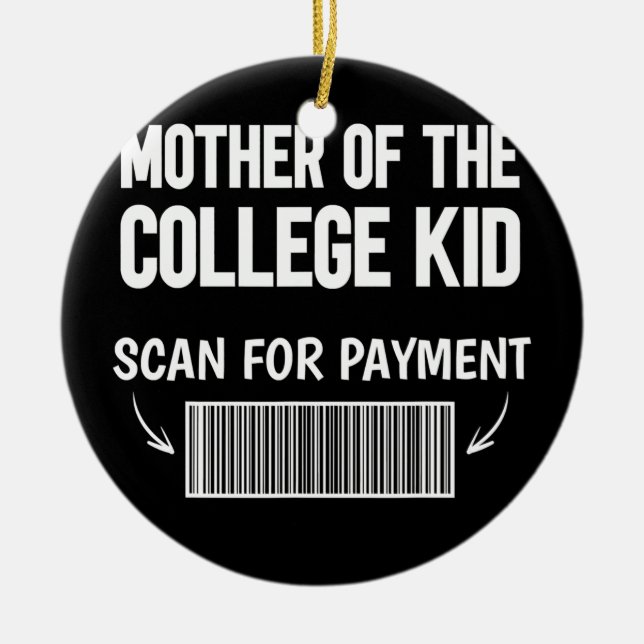 Ornamento De Cerâmica Mãe do garoto da faculdade procura bar de pagament (Frente)