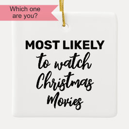 Ornamento De Cerâmica Mais propenso a assistir aos filmes de Natal