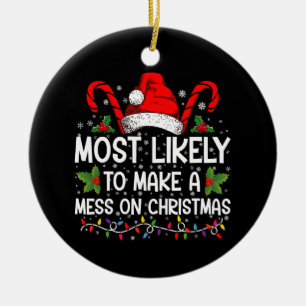Ornamento De Cerâmica Mais Propenso a Fazer uma Bagunça no Natal