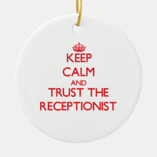 Ornamento De Cerâmica Mantenha a calma e confie o recepcionista