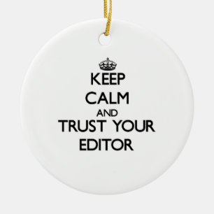 Ornamento De Cerâmica Mantenha a calma e confie seu editor