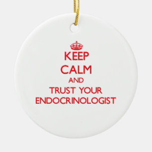 Ornamento De Cerâmica Mantenha a calma e confie seu endocrinologista