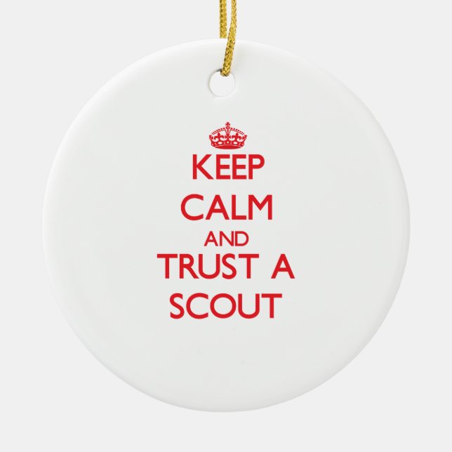 Ornamento De Cerâmica Mantenha a calma e confie um escuteiro (Frente)