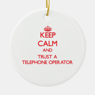 Ornamento De Cerâmica Mantenha a calma e confie um operador de telefone