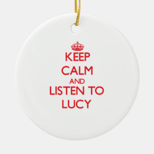Ornamento De Cerâmica Mantenha a calma e escute Lucy