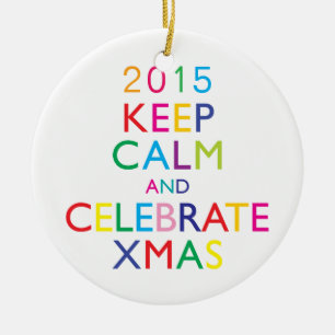 Ornamento De Cerâmica MANTENHA CALMO E COMEMORE XMAS - ano do modelo