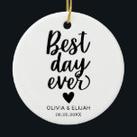 Ornamento De Cerâmica Melhor Dia de Todos com Casamento Cardíaco<br><div class="desc">Um presente personalizado de casamento que será um bem pensativo nos próximos anos.</div>