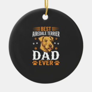 Ornamento De Cerâmica Melhor Pai de Airedale Terrier de Todos os Tempos 