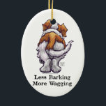 Ornamento De Cerâmica Menos Barking, Mais Assalto<br><div class="desc">Santo Bernard Dog Bumbum, Menos Barking Mais t-shirts, presentes e acessórios criados pela Imagine isso! Design apresenta nossa pintura original de uma Rua. Bernard Dog atrás, sua cauda balançando com as palavras, Menos Barking Mais Wagging. Nossa design engraçada de cachorro é um presente perfeito para quem ama cachorros, Ruas, cães...</div>