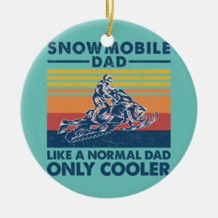 Ornamento De Cerâmica Mens Snowmobile Pai Como Um Pai Normal Apenas Mais