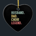 Ornamento De Cerâmica Mens Vintage Shirt Marido Pai Coral Legenda Retro<br><div class="desc">Mens Vintage Shirt Marido Pai Coral Legenda  Esposo Retro,  pai,  coro,  legenda,  pai do coro,  presente para, marido do coro, presente, cantor do coro, música, cantor, músico, banda, coro, cantar, musical, coro do espetáculo, diretor do coro, baixo, presentes</div>