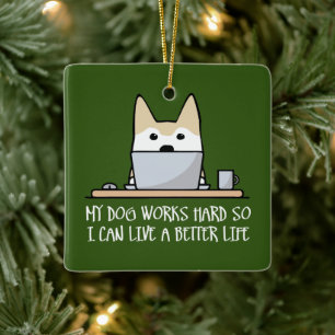Ornamento De Cerâmica Meu cachorro trabalha duro