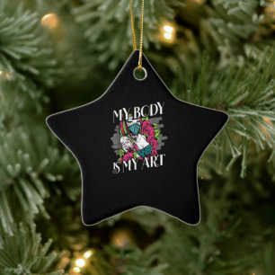 Ornamento De Cerâmica Meu Corpo É Meu Presente De Artista De Tatuagem De