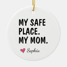 Ornamento De Cerâmica Meu Local Seguro Minha Mãe Presente Personalizado