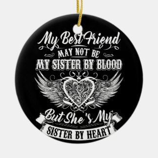 Ornamento De Cerâmica Meu Melhor Amigo Pode Não Ser Minha Irmã De Sangue