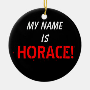 Ornamento De Cerâmica Meu nome, é HORACE