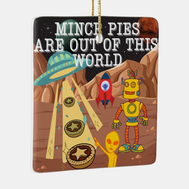 Ornamento De Cerâmica Mince Pies está fora deste mundo (Direito )