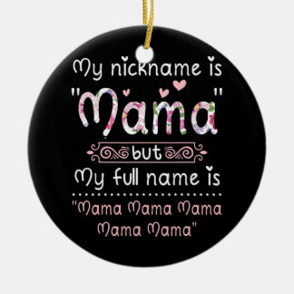 Ornamento De Cerâmica Minha Apelido É Mamãe, Mas Meu Nome De Cheio É Mam