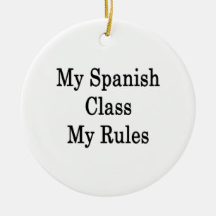 Ornamento De Cerâmica Minha classe espanhola minhas regras