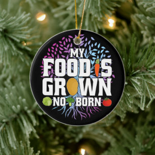 Ornamento De Cerâmica Minha Comida É Cultivada Não Nasce Divertido Vegan