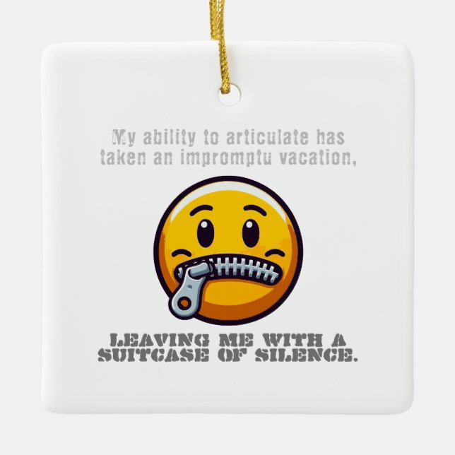 Ornamento De Cerâmica Minha habilidade de articular tomou um improviso (Frente)