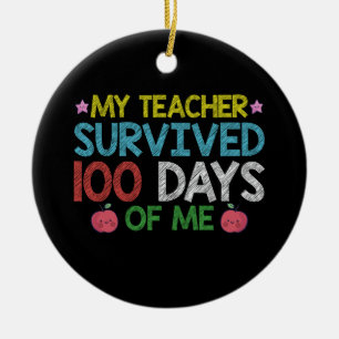 Ornamento De Cerâmica Minha Professora Sobreviveu ao 100º Dia da Minha E