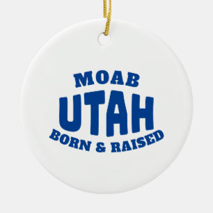 Ornamento De Cerâmica Moab Utah Nascer e Raised