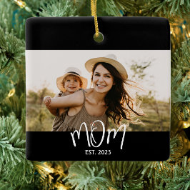 Ornamento De Cerâmica Mom Established Black White Script Photo
