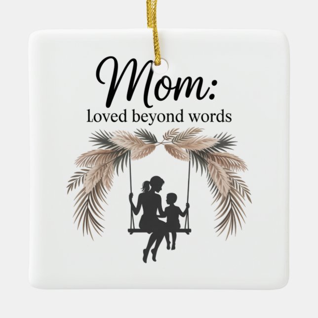 Ornamento De Cerâmica Mom Loved Beyond Words (Frente)