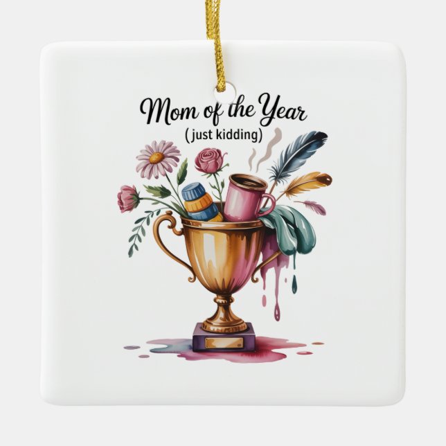 Ornamento De Cerâmica Mom Of The Year (Just Kidding) (Frente)