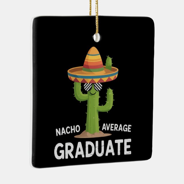 Ornamento De Cerâmica Nacho Average Graduate High School College Humor (Direito )