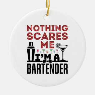 Ornamento De Cerâmica Nada me assusta, sou barman