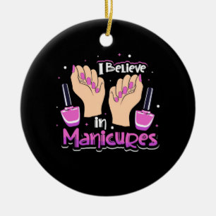 Ornamento De Cerâmica Nail Hustler Acredita Em Manicuras