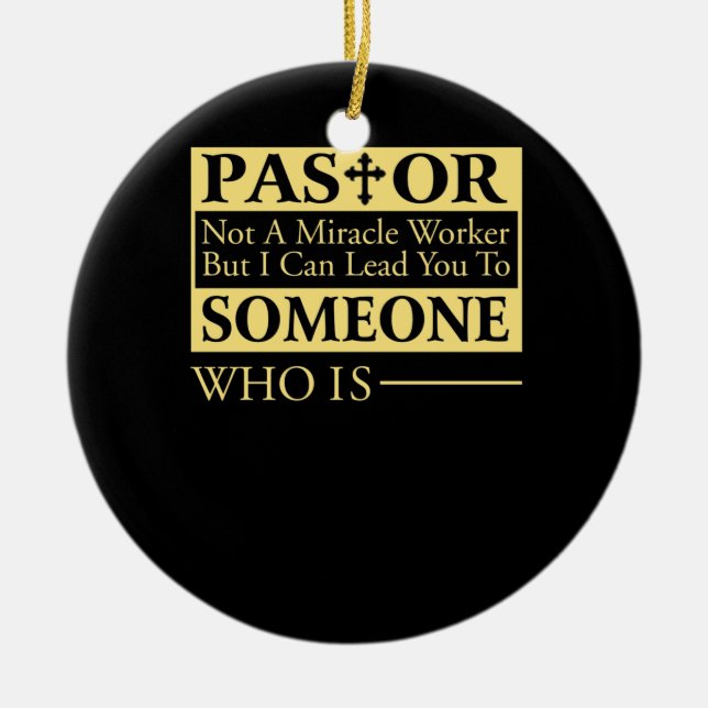 Ornamento De Cerâmica Não É Um Milagre, Mas Posso Liderá-Lo Pastor (Frente)