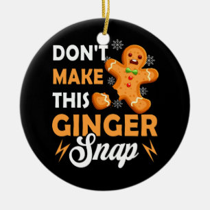 Ornamento De Cerâmica Não faça com que este Ginger Encaixe o Jogo de Nat