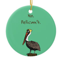 Não Pelican't.