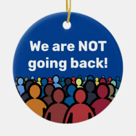 Ornamento De Cerâmica Não vamos voltar