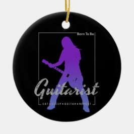 Ornamento De Cerâmica Nascer de ser guitarrista para músicos e membros B