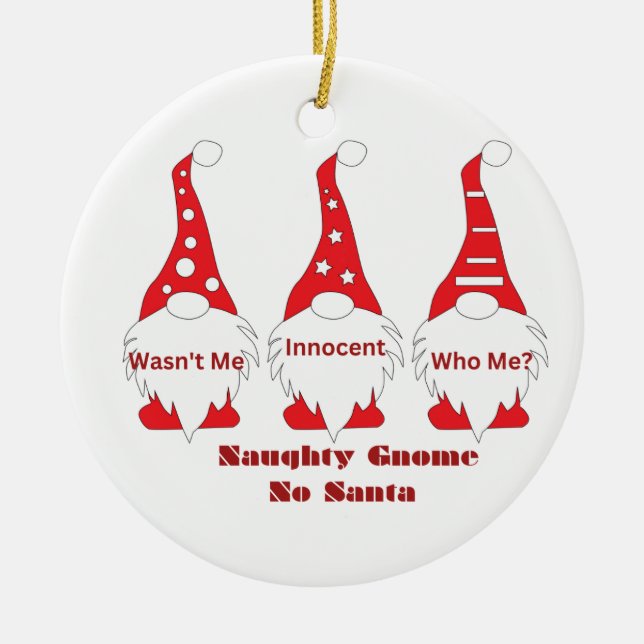 Ornamento De Cerâmica Naughty Gnome, Wasn't Me with 3 Gnomes on a  (Frente)