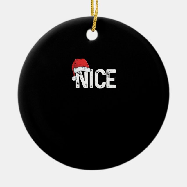 Ornamento De Cerâmica Naughty Or Nice Matching Christmas Funny Design (Frente)