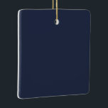 Ornamento De Cerâmica Navy Blue<br><div class="desc">This dark shade of the world's most popular color was once called marine blue and has been used by the British Navy since the eighteenth century. Navy blue represents trust and stability and is less attention-seeking than lighter shades of blue. Navy blue is conservative and evokes feelings of tradition and...</div>