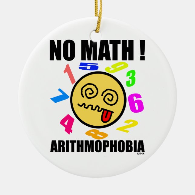 Ornamento De Cerâmica Nenhuma matemática! Arithmophobia (Frente)