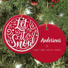Ornamento De Cerâmica Nome da família personalizada Deixe-a nevar em ver