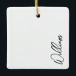 Ornamento De Cerâmica Nome Personalizado de Script Moderno<br><div class="desc">Presentes de Nome Personalizado Minimalista Moderno Este design apresenta um nome personalizado em caracteres pretos de script de escrita manual moderna em fundo branco.</div>