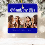 Ornamento De Cerâmica Nomes de fotos reais azuis<br><div class="desc">Um presente para o(s) seu(s) melhor(s) amigo(s) para aniversários,  Natal ou evento especial. Texto branco: Amigos para a Vida,  escrito com um script de estilo de tendência. Personalize e use sua própria foto e nomes. Um fundo azul real.</div>